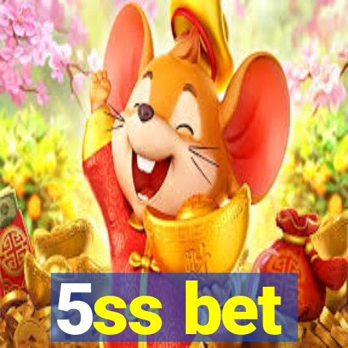 5ss bet